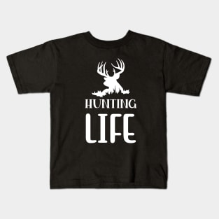 Hunting Life - Gift For Hunters Kids T-Shirt